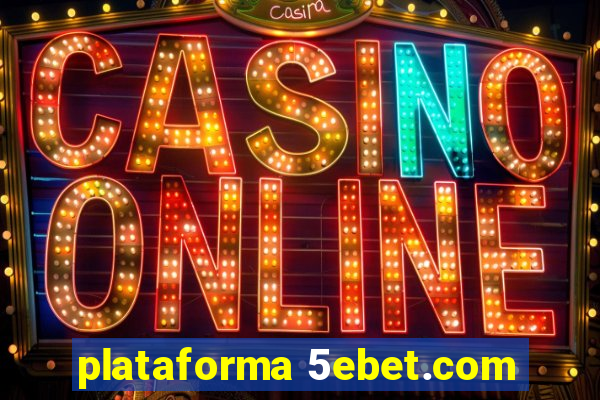 plataforma 5ebet.com